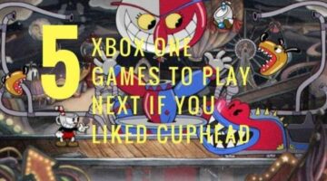 5 Xbox One Games to Play Next if You Liked Cuphead