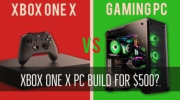 Can You build A Xbox One X like comparable PC for 500 Dollars?