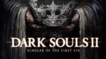 Dark Souls II: Scholars of the First Sin Review