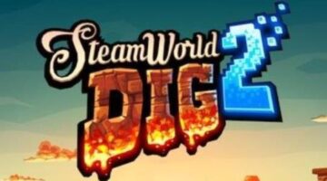 SteamWorld Dig 2 Review | Warp Zoned