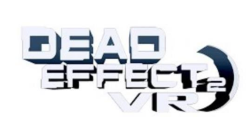Dead Effect 2 VR review – ChristCenteredGamer