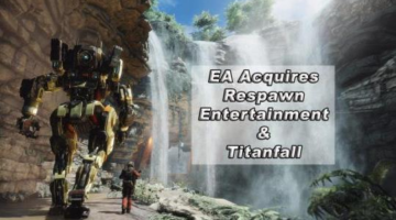 EA Acquires Respawn Entertainment and Titanfall
