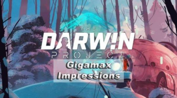 Very Early Impressions: The Darwin Project