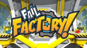 Get to Work Next Month at the Fail Factory