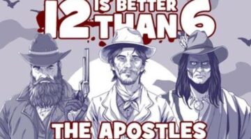The neat Western shooting game “12 Is Better Than 6: The Apostles” is coming to Steam very soon