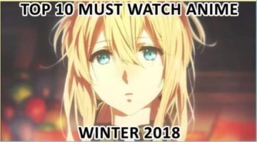 Top 10 Upcoming Anime of Winter 2018