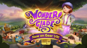 Mini-Game Collection Wonderglade Heads to Samsung Gear VR