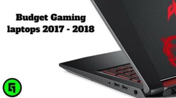 Budget gaming laptops worth considering these holidays 2017-2018