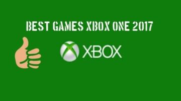 Best Xbox One Games You Had To Play In 2017