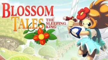 The Legend of Zelda: Indie Edition – Blossom Tales: The Sleeping King [Video Chums]