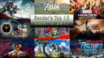 Bender’s Top 10 Games of 2017
