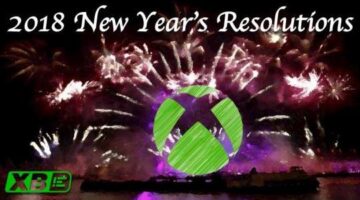 Xbox One New Year’s Resolutions for 2018