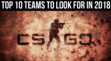 Top 10 CS:GO Teams To Look For In 2018 – Infographic