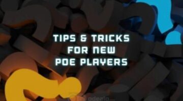 Tips & Tricks for New Path of Exile Players – Beginner’s Guide