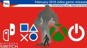 All the February 2018 video game releases
