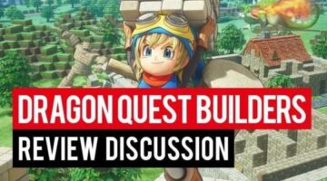 Dragon Quest Builders Review Discussion – Nintendo Switch