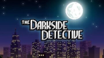 The Darkside Detective (Nintendo Switch) Review – Perfect For The Switch | Cultured Vultures