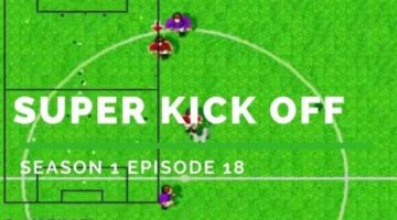 Joypads for Goalposts Episode 18: Super Kick Off Review