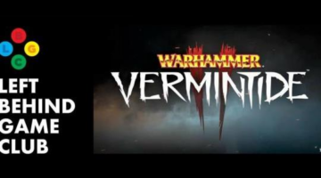 Warhammer: Vermintide 2 Interview with Victor Magnuson (Left Behind Game Club Podcast)