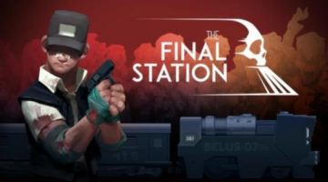 The Final Station Now on Switch | Garage Band Gamers