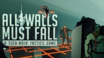 All Walls Must Fall leaves Early Access