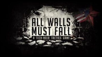 All Walls Must Fall Review – Game News Plus