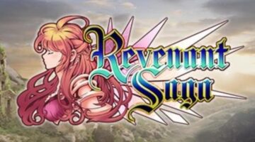 Revenant Saga Out Now for PS4 and Vita