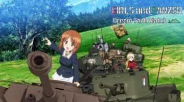 Girls und Panzer: Dream Tank Match Review – Kawaii Tank | Sirus Gaming