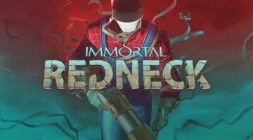 Review – Immortal Redneck (Xbox One) | WayTooManyGames