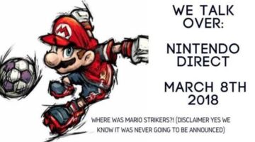 Nintendo Direct March 8th 2018 (We Talk Over)