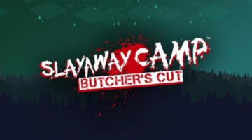 Slayaway Camp: Butcher’s Cut Review – Expansive