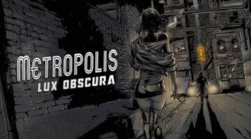 Metropolis: Lux Obscura Arrives On PS Vita, PS4, Switch & Xbox One On April 4, 2018