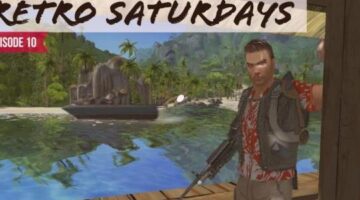 Retro Saturday Episode 10 :: Far Cry