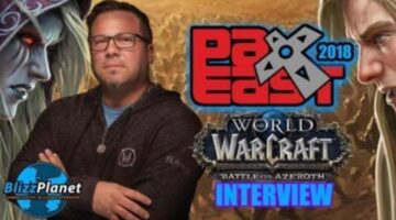 PAX East World of Warcraft: Battle for Azeroth Interview | Blizzplanet