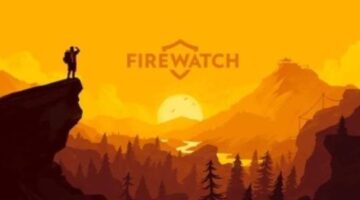 Valve Acquires Firewatch Developer Campo Santo