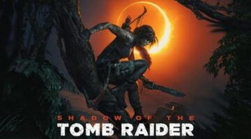 5 Ways Shadow of the Tomb Raider is Evolving the Series’ Formula