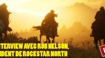 Rob Nelson: “With RDR2, We Want The Player To Be As Connected As Possible To The World Around Him”