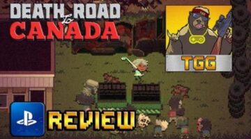 Death Road to Canada PS4 review – A fun and rock solid survival roguelike/road trip action-RPG – TGG