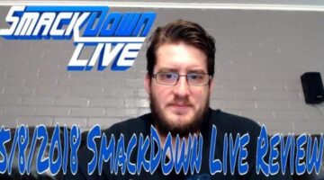 5/8/2018 WWE SmackDown Live Video Review
