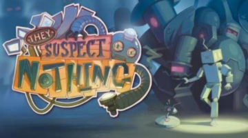 Review: They Suspect Nothing | VRFocus