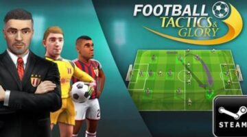 “Football, Tactics and Glory” launches on Steam June 1st