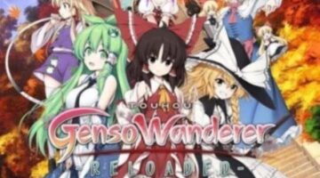 Touhou Genso Wanderer Reloaded Features Gameplay Trailer