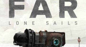 FAR: Lone Sails PC Review | NoobFeed