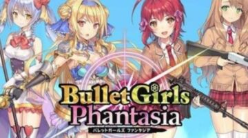 The lewd third-person shooter “Bullet Girls Phantasia” drops on August 9th in Asia