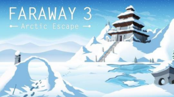 ‘Faraway 3: Arctic Escape’ Walkthrough Guide