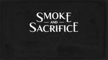 Smoke and Sacrifice Review [The Reticule]