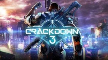 Microsoft: Crackdown 3 Is Still Under Development, Pre-Orders Canceled Due To Technical Issue