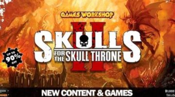 Games Workshop’s ‘Skulls for the Skull Throne’ event is live