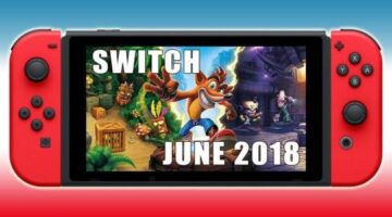 Nintendo Switch New Releases June 2018