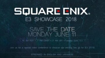 E3 2018: Square Enix predictions, rumors and expectations